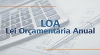 Câmara aprova a Lei Orçamentária (LOA) para o exercício de 2019